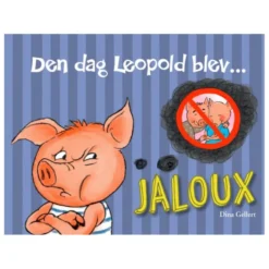 Den dag Leopold blev jaloux