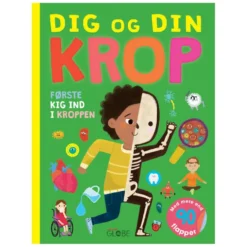 Dig Og Din Krop - Første Kig Ind I Kroppen