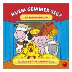 Hvem Gemmer Sig På Bondegården? - En Sjov Løft-flappen-bog