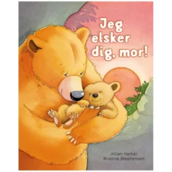 Jeg Elsker Dig, Mor!