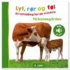 Lyt, Rør og Føl: Bondegården