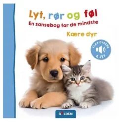 Lyt, Rør og Føl : Kære Dyr (Hund og Kat)