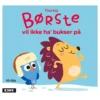 Minisjang - Børste Vil Ikke Ha' Bukser På