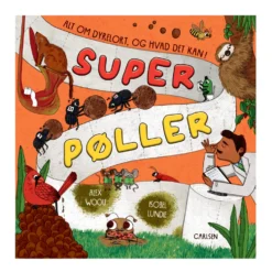 Superpøller - Alt om dyrelort, og hvad det kan!