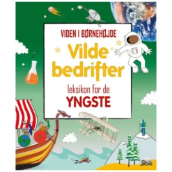 Vilde bedrifter - leksikon for de yngste